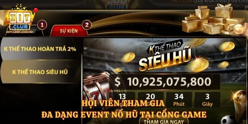 Hội viên tham gia đa dạng event nổ hũ tại cổng game
