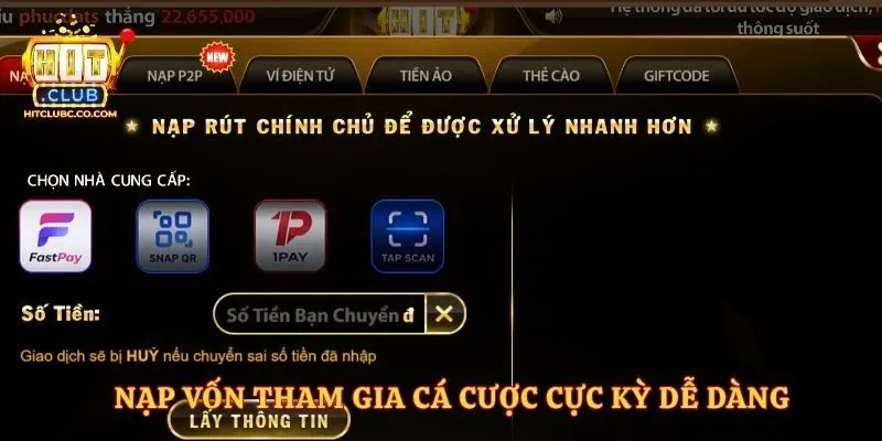 Nạp vốn tham gia cá cược cực kỳ dễ dàng 