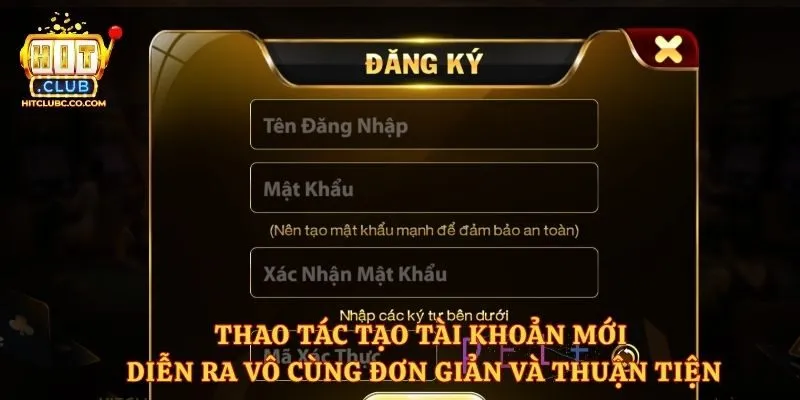 Thao tác tạo tài khoản mới diễn ra vô cùng đơn giản và thuận tiện